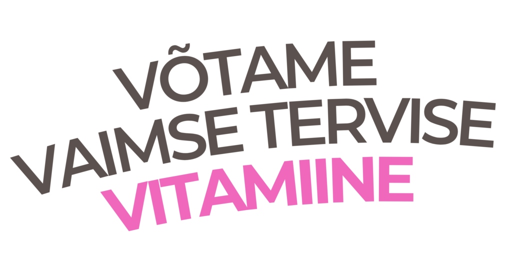 Peaasi vaimse tervise vitamiinid